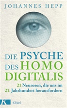 Johannes Hepp - Die Psyche des Homo Digitalis