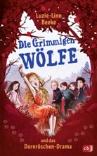 Luzie-Linn Beeke, Lorna Egan - Die Grimmigen Wölfe und das Dornröschen-Drama