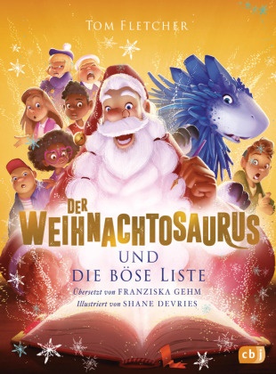 Tom Fletcher, Shane Devries - Der Weihnachtosaurus und die böse Liste - Band 3 des beliebten Weihnachts-Bestsellers