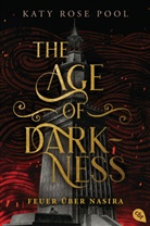 Katy Rose Pool - The Age of Darkness - Feuer über Nasira
