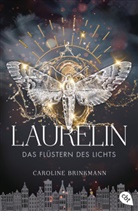 Caroline Brinkmann - Laurelin - Das Flüstern des Lichts