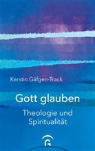 Kerstin Gäfgen-Track - Gott glauben