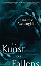 Danielle McLaughlin - Die Kunst des Fallens