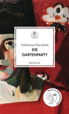 Katherine Mansfield - Die Gartenparty
