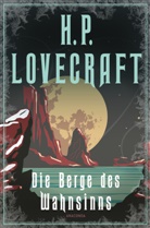 François Baranger, H. P. Lovecraft - Die Berge des Wahnsinns