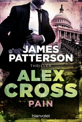 James Patterson - Pain - Alex Cross 26 - Thriller