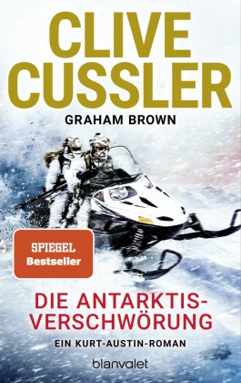 Graham Brown, Clive Cussler - Die Antarktis-Verschwörung - Ein Kurt-Austin-Roman