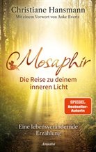 Christiane Hansmann GmbH, Christiane Hansmann - Mosaphir - Die Reise zu deinem inneren Licht