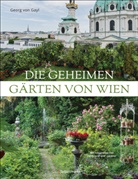 Georg Frhr von Gayl, Georg Frhr. von Gayl, Ferdinand Graf Luckner - Die geheimen Gärten von Wien