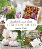 Gabriele Bickel, Jan Jankovic, Anne Rogge - Geschenke aus dem Kräutergarten für Leib & Seele