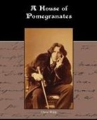 Oscar Wilde - A House of Pomegranates