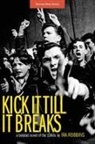 Ira Robbins, Ira A. Robbins - Kick It Till It Breaks