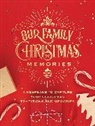 Editors of Chartwell Books - Our Family Christmas Memories