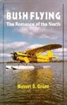Robert Grant - Bush Flying