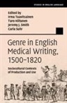 Irma (University of Helsinki) Hiltun Taavitsainen, Turo Hiltunen, Jeremy J. Smith, Smith Jeremy J., Carla Suhr, Irma Taavitsainen... - Genre in English Medical Writing, 1500-1820