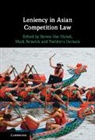 Steven Fenwick Van Uytsel, Mark Fenwick, Yoshiteru Uemura, Steven van Uytsel, Steven Van Uytsel, Van Uytsel Steven - Leniency in Asian Competition Law