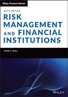 Hull, J Hull, John C Hull, John C. Hull, John C. (University of Toronto) Hull - Risk Management and Financial Institutions