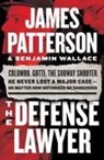 James Patterson, James/ Wallace Patterson, Benjamin Wallace - The Defense Lawyer
