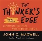 John C. Maxwell - The Thinker’s Edge