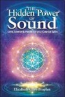 Elizabeth Clare Prophet, Elizabeth Clare (Elizabeth Clare Prophet) Prophet - The Hidden Power of Sound