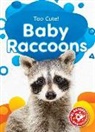 Elizabeth Neuenfeldt - Baby Raccoons