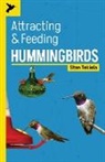 Stan Tekiela - Attracting & Feeding Hummingbirds