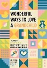 Judy Ford - Wonderful Ways to Love a Grandchild
