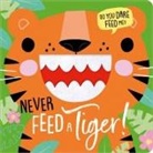 Rosie Greening, Shannon Hays - Never Feed a Tiger!