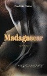 Frederic Hunter - Madagascar and Other Stories