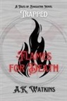 Tbd, A. K. Watkins - Flames for Death