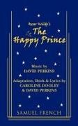 Caroline Dooley, David Perkins - The Happy Prince