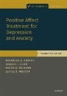 Michelle G. Craske, Michelle G. ( Craske, Michelle G. (Distinguished Professor of Ps Craske, Michelle G. (Distinguished Professor of Psychology and Biobehavioral Sciences &amp; Psychiatry at UCLA.) Craske, Craske Michelle G., Halina Dour... - Positive Affect Treatment for Depression and Anxiety