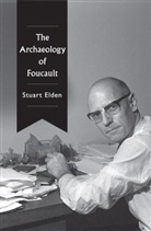 Elden, S Elden, Stuart Elden - Archaeology of Foucault