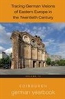Dr Michel Mallet, Michel Mallet, Frauke Matthes, Hanna Schumacher, Jenny Watson, Professor Jenny Watson - Edinburgh German Yearbook 15