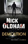 Nick Oldham, Oldham Nick - Demolition