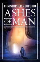 Ruocchio Christopher Ruocchio, Christopher Ruocchio, Ruocchio Christopher - Ashes of Man