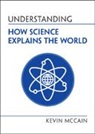 Kevin McCain, Kevin (University of Alabama Mccain, McCain Kevin - Understanding How Science Explains the World