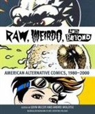 John McCoy, Andrei Molotiu - 'Raw,' 'Weirdo,' and Beyond: American Alternative Comics, 1980-2000
