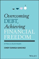 Zuniga-Sanchez, C Zuniga-Sanchez, Cindy Zuniga-Sanchez - Overcoming Debt, Achieving Financial Freedom