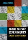 Green Donald P. Green, Donald P. Green, Donald P. (Columbia University Green - Social Science Experiments