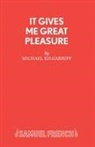 Michael Kilgarriff, Kilgarriff Michael - It Gives Me Great Pleasure