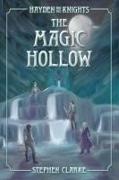 Stephen Clarke - The Magic Hollow