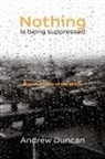 Andrew Duncan - Nothing is being suppressed