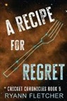 FLETCHER - A Recipe for Regret