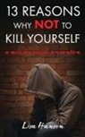 Lisa Hanson - 13 Reasons Why NOT to Kill Yourself