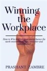 Prashant Zambre - Winning the Workplace