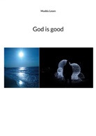 Muddu Lesen - God is good