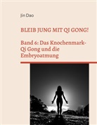 Jin Dao - Bleib jung mit Qi Gong