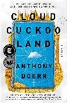 Anthony Doerr - Cloud Cuckoo Land