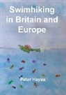 Peter Hayes - Swimhiking in Britain and Europe